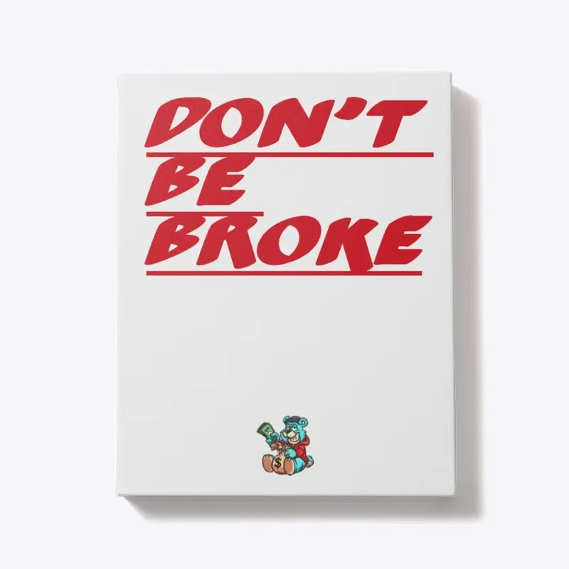 Don’t Be Broke Collection 